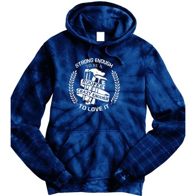 Strong Enough To Be A Roofer Crazy Enough To Love It Roofer Tie Dye Hoodie