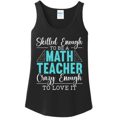 Skilled Enough To Be A Math Teacher Mathematician School Ladies Essential Tank