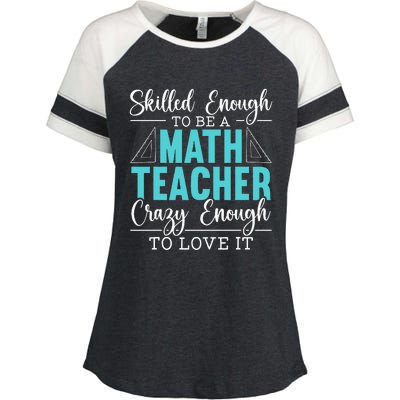 Skilled Enough To Be A Math Teacher Mathematician School Enza Ladies Jersey Colorblock Tee