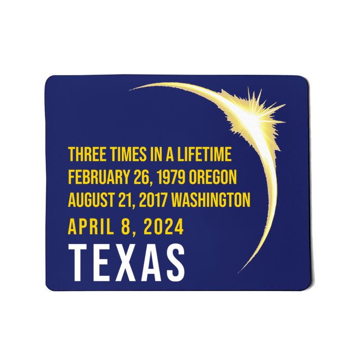 Solar Eclipse Three Times In A Lifetime 2024 Texas Mousepad