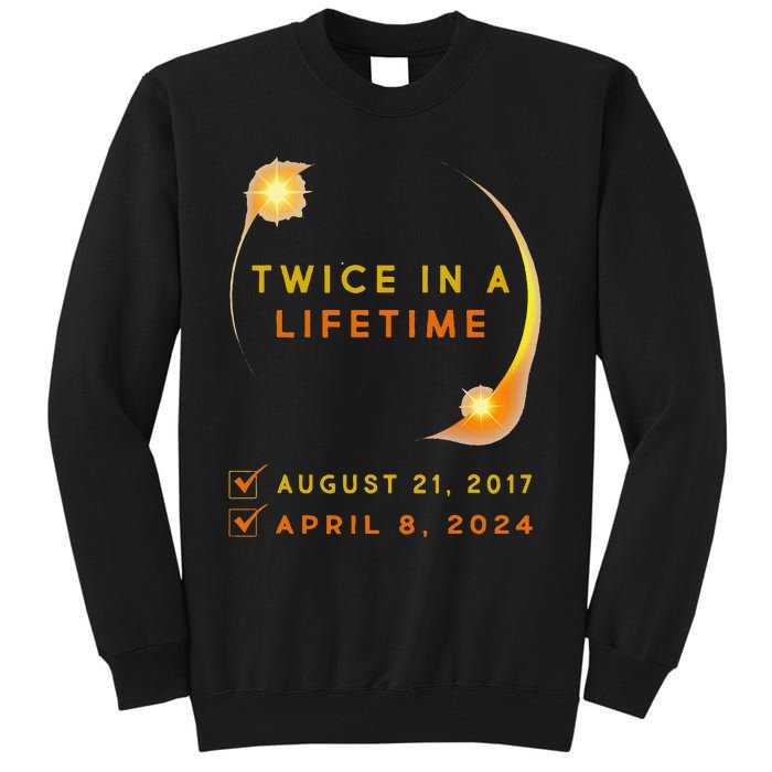 Solar Eclipse Twice In Lifetime 2024 Solar Eclipse Tall Sweatshirt