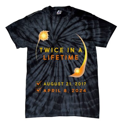 Solar Eclipse Twice In Lifetime 2024 Solar Eclipse Tie-Dye T-Shirt