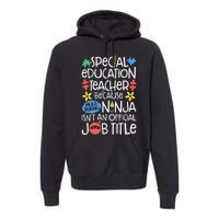 Special Education Teacher Ninja SPED Job Premium Hoodie