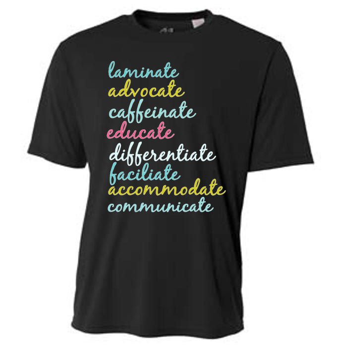 Special Education Teacher Laminate Advocate Caffeinate Cooling Performance Crew T-Shirt