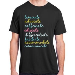 Special Education Teacher Laminate Advocate Caffeinate Adult ChromaSoft Performance T-Shirt