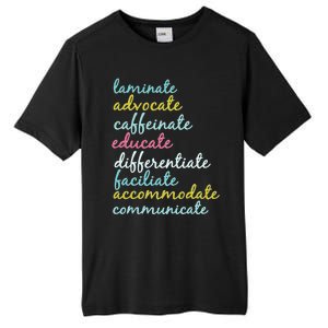 Special Education Teacher Laminate Advocate Caffeinate Tall Fusion ChromaSoft Performance T-Shirt