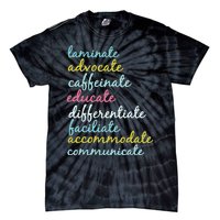 Special Education Teacher Laminate Advocate Caffeinate Tie-Dye T-Shirt