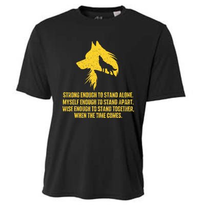 Strong Enough To Stand Alone Wolf Lover Wildlife Lover Cooling Performance Crew T-Shirt