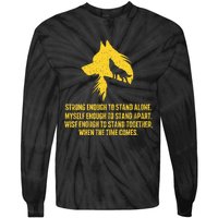 Strong Enough To Stand Alone Wolf Lover Wildlife Lover Tie-Dye Long Sleeve Shirt