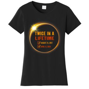 Solar Eclipse Twice In Lifetime 2024 Solar Eclipse Women's T-Shirt