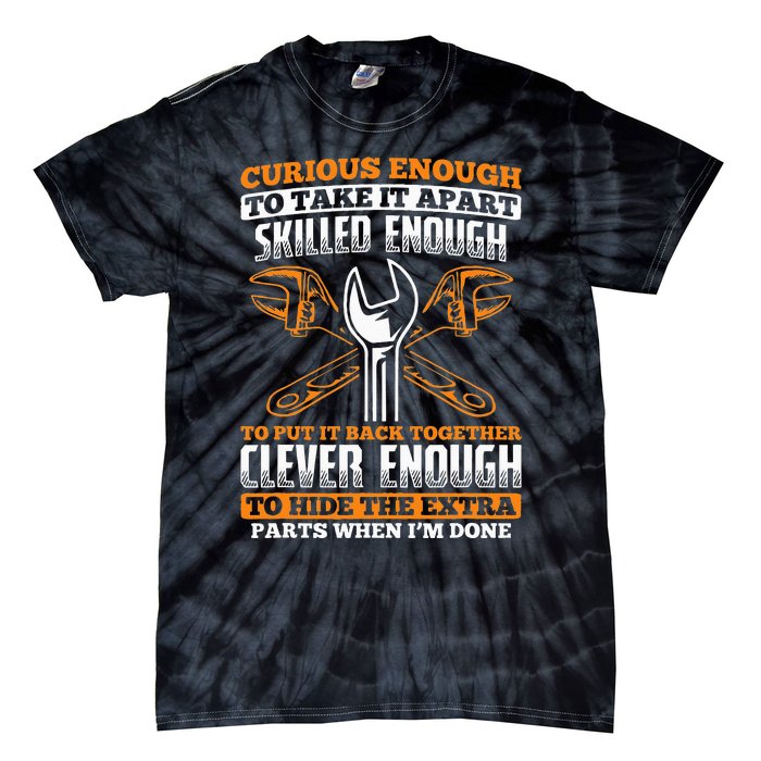 Skilled Enough To Put It Back Together Garage Car Mechanic Tie-Dye T-Shirt