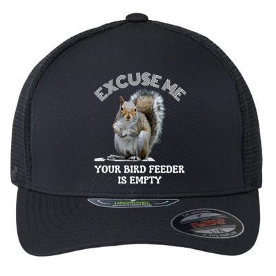 Squirrel Excuse To Me Your Bird Feeder Is Empty Cute Saying Flexfit Unipanel Trucker Cap