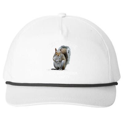 Squirrel Excuse To Me Your Bird Feeder Is Empty Cute Saying Snapback Five-Panel Rope Hat