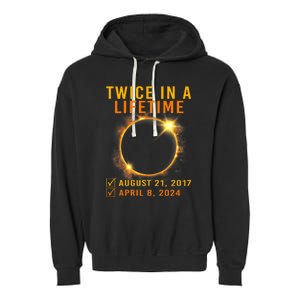 Solar Eclipse Twice In Lifetime 2024 Solar Eclipse Garment-Dyed Fleece Hoodie