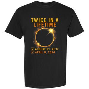 Solar Eclipse Twice In Lifetime 2024 Solar Eclipse Garment-Dyed Heavyweight T-Shirt