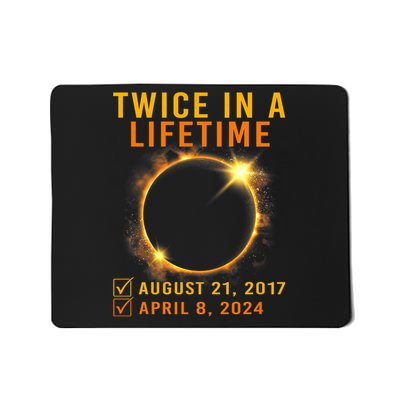 Solar Eclipse Twice In Lifetime 2024 Solar Eclipse Mousepad