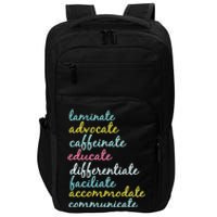 Special Education Teacher Laminate Advocate Caffeinate Impact Tech Backpack