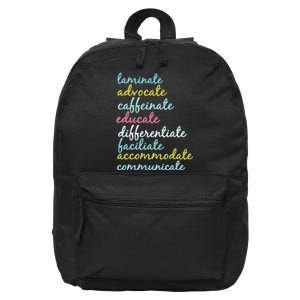 Special Education Teacher Laminate Advocate Caffeinate 16 in Basic Backpack