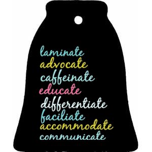 Special Education Teacher Laminate Advocate Caffeinate Ceramic Bell Ornament