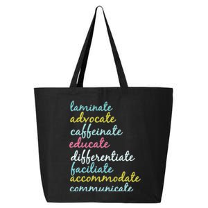 Special Education Teacher Laminate Advocate Caffeinate 25L Jumbo Tote