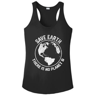 Save Earth There Is No Planet B Earth Day Gift Ladies PosiCharge Competitor Racerback Tank