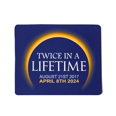Solar Eclipse Twice In Lifetime 2024 Mousepad