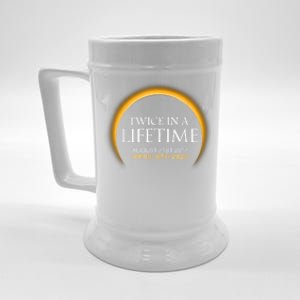 Solar Eclipse Twice In Lifetime 2024 Beer Stein