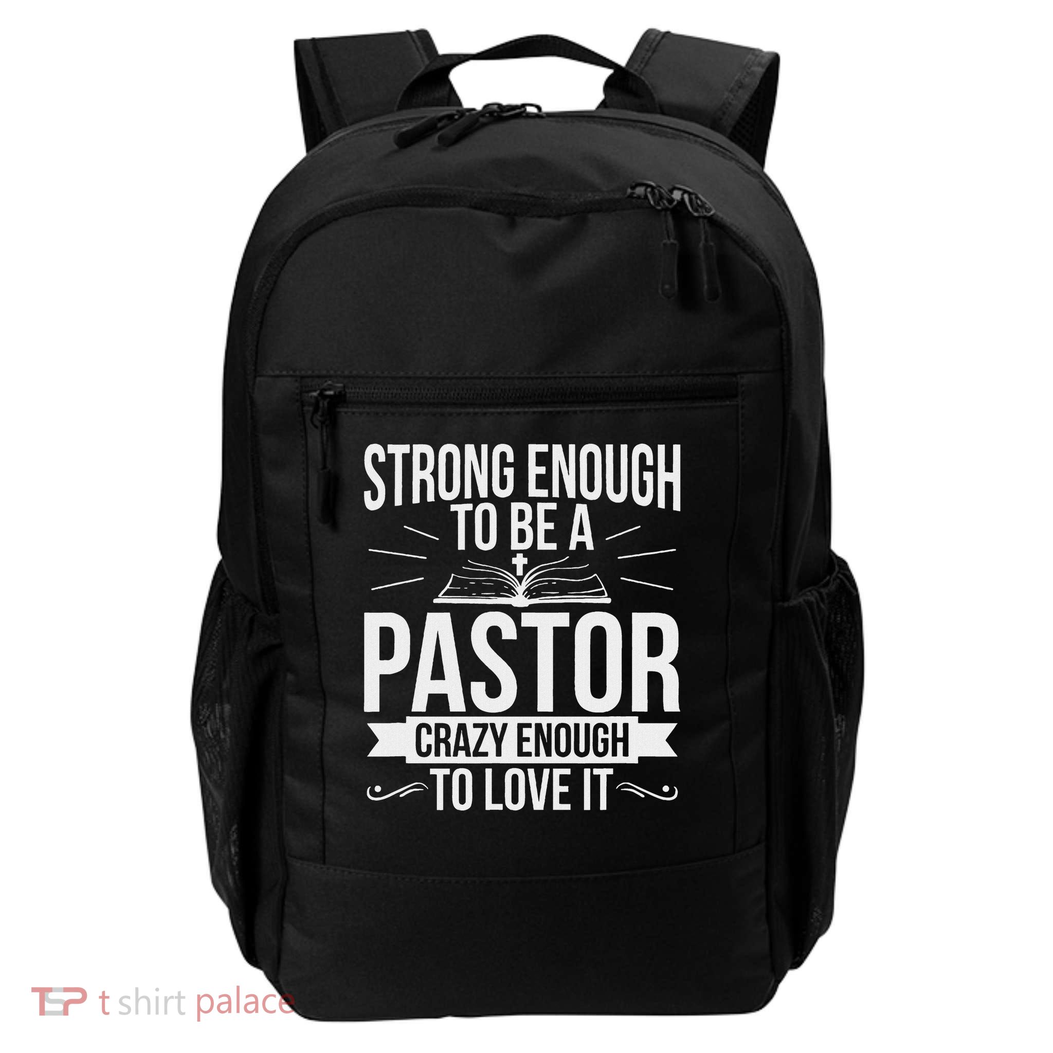 Strong Enough To Be A Pastor Preacher Christian Pastor Daily Commute Backpack