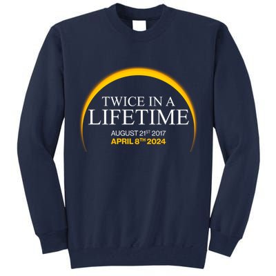 Solar Eclipse Twice In Lifetime 2024 Tall Sweatshirt