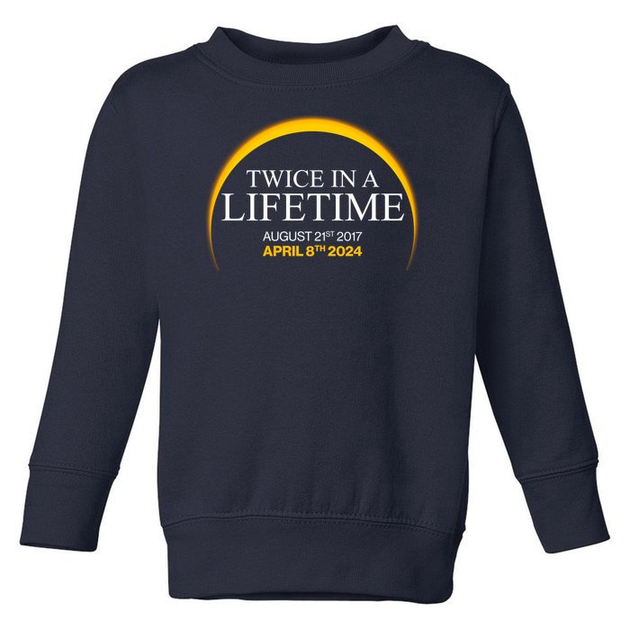 Solar Eclipse Twice In Lifetime 2024 Toddler Sweatshirt