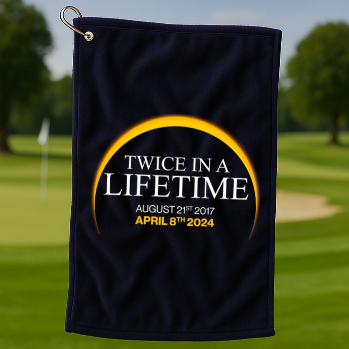 Solar Eclipse Twice In Lifetime 2024 Golf Towel