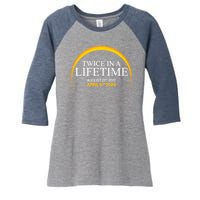 Solar Eclipse Twice In Lifetime 2024 Women's Tri-Blend 3/4-Sleeve Raglan Shirt