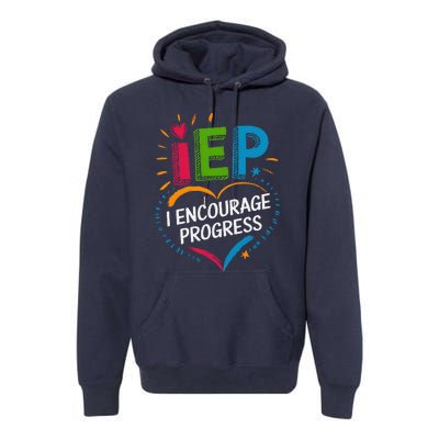 Special Education Teacher Support Iep I Encourage Progress Premium Hoodie