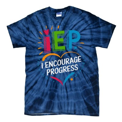 Special Education Teacher Support Iep I Encourage Progress Tie-Dye T-Shirt