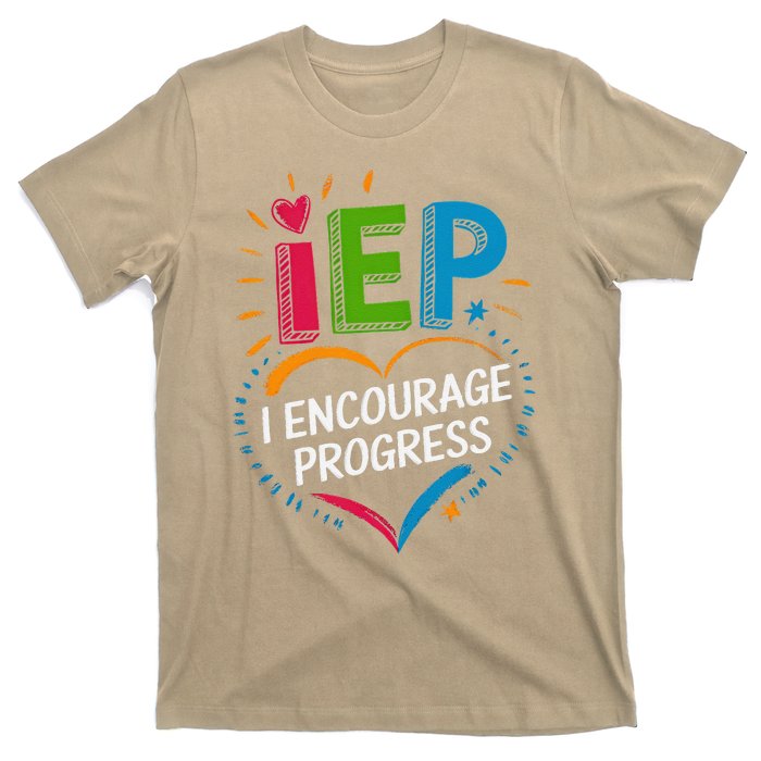 Special Education Teacher Support Iep I Encourage Progress T-Shirt