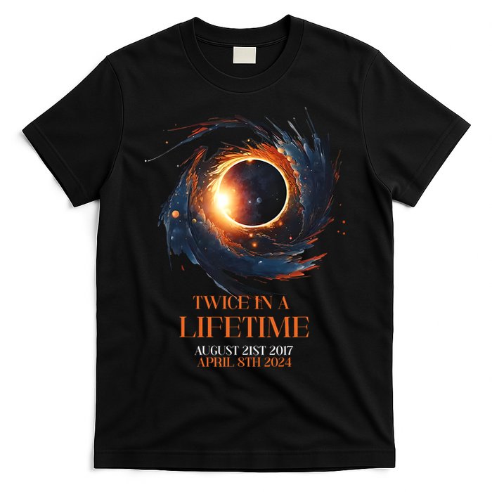 Solar Eclipse Twice In Lifetime 2024 Solar Eclipse T-Shirt