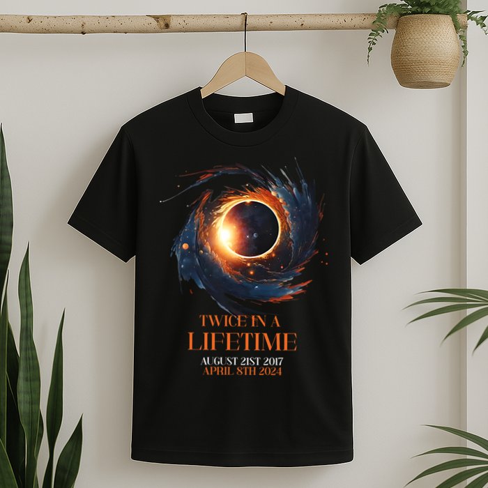 Solar Eclipse Twice In Lifetime 2024 Solar Eclipse T-Shirt