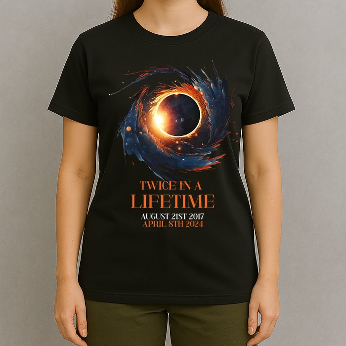 Solar Eclipse Twice In Lifetime 2024 Solar Eclipse T-Shirt