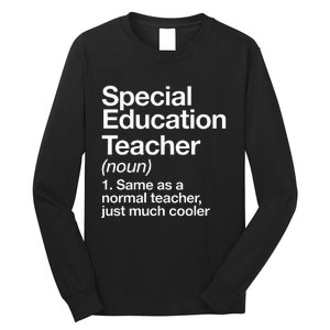 Special Education Teacher Definition Funny Back To School Long Sleeve Shirt