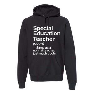 Special Education Teacher Definition Funny Back To School Premium Hoodie