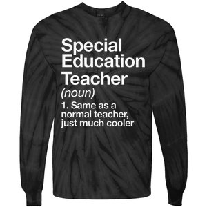 Special Education Teacher Definition Funny Back To School Tie-Dye Long Sleeve Shirt