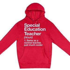 Special Education Teacher Definition Funny Back To School Premium Pullover Hoodie