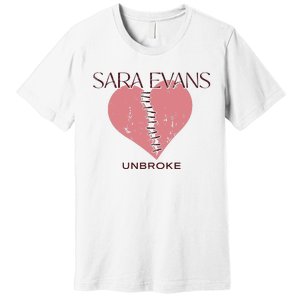 Sara Evans Unbroke Premium T-Shirt