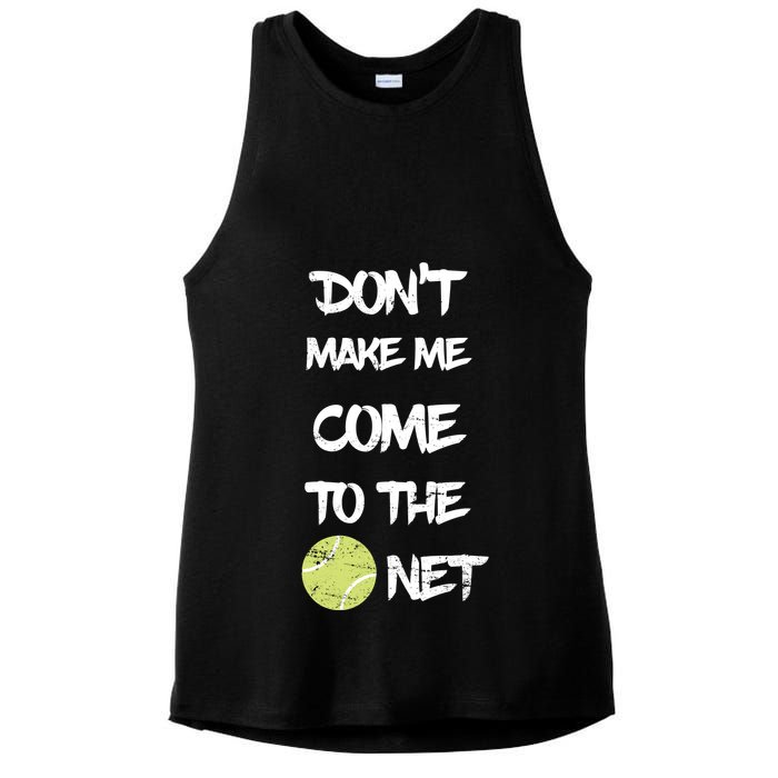 DonT Make Me Come To The Net Ladies PosiCharge Tri-Blend Wicking Tank