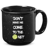 DonT Make Me Come To The Net 15oz Campfire Ceramic Mug