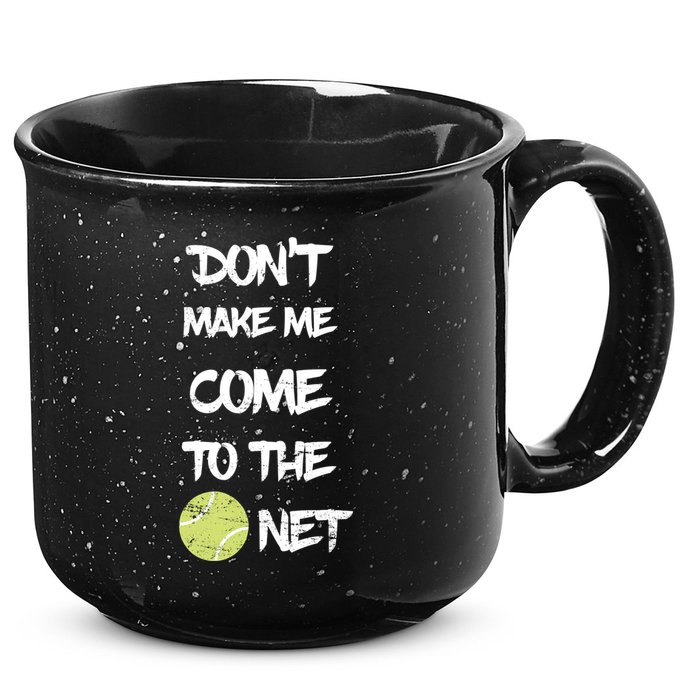DonT Make Me Come To The Net 15oz Campfire Ceramic Mug