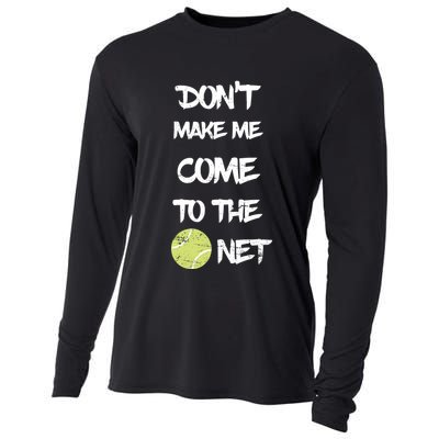 DonT Make Me Come To The Net Cooling Performance Long Sleeve Crew