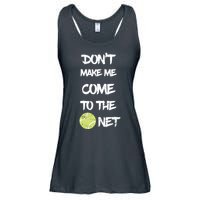 DonT Make Me Come To The Net Ladies Essential Flowy Tank