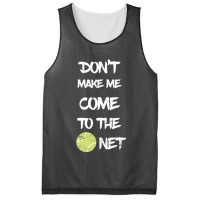 DonT Make Me Come To The Net Mesh Reversible Basketball Jersey Tank
