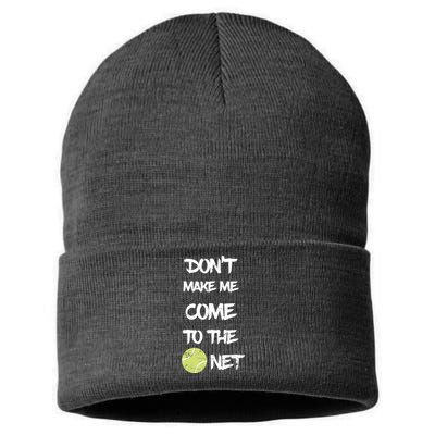 DonT Make Me Come To The Net Sustainable Knit Beanie